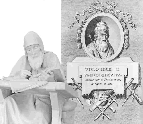 Монах Нестор был первым русским историком. А Владимир Мономах — первым властителем, отредактировавшим труд историка